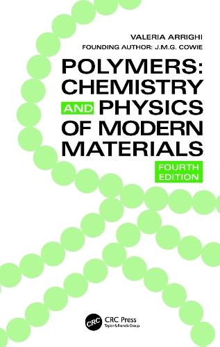 Polymers: Chemistry and Physics of Modern Materials, Fourth Edition. 4th edition