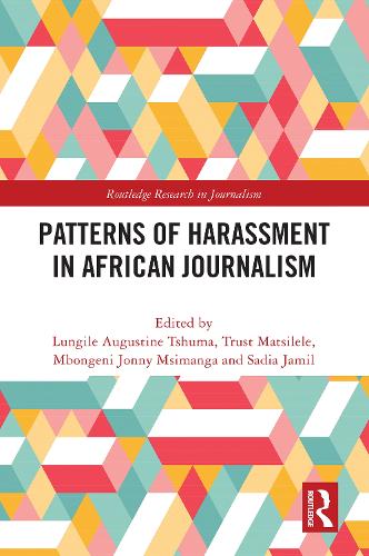Patterns of Harassment in African Journalism.