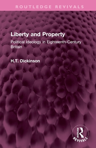 Liberty and Property: Political Ideology in Eighteenth-Century Britain.