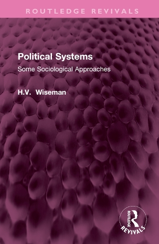 Political Systems: Some Sociological Approaches.