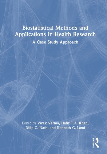 Biostatistical Methods and Applications in Health Research: A Case Study Approach.