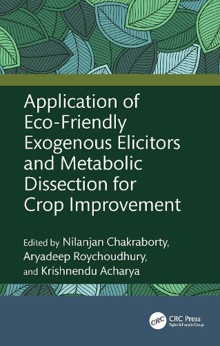 Application of Eco-Friendly Exogenous Elicitors and Metabolic Dissection for Crop Improvement.