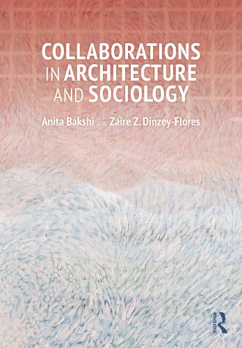 Collaborations in Architecture and Sociology.
