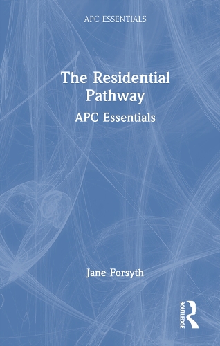 The Residential Pathway: APC Essentials.