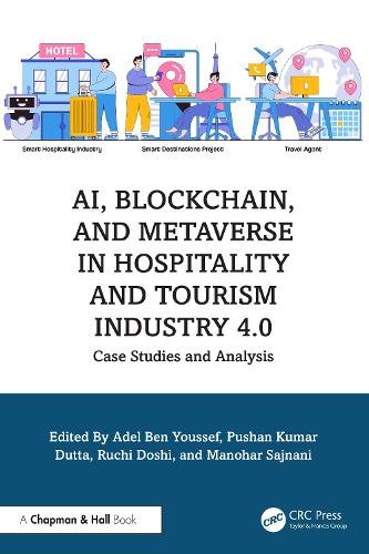 AI, Blockchain, and Metaverse in Hospitality and Tourism Industry 4.0: Case Studies and Analysis.
