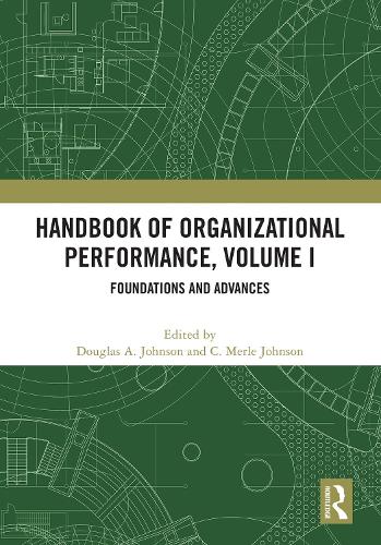 Handbook of Organizational Performance, Volume I: Foundations and Advances.