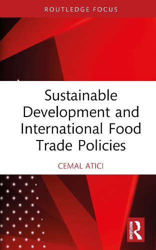 Sustainable Development and International Food Trade Policies.