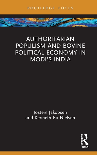Authoritarian Populism and Bovine Political Economy in Modi's India.