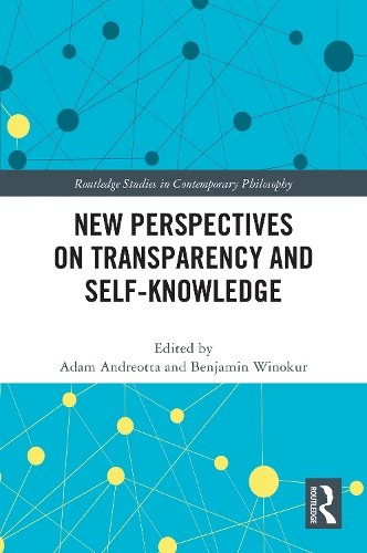 New Perspectives on Transparency and Self-Knowledge.