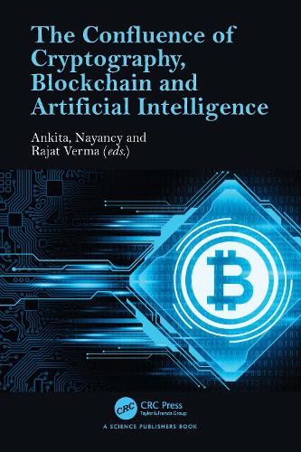 The Confluence of Cryptography, Blockchain and Artificial Intelligence.