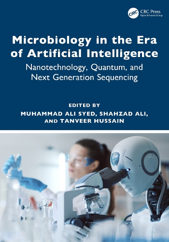 Microbiology in the Era of Artificial Intelligence: Nanotechnology, Quantum, and Next Generation Sequencing.