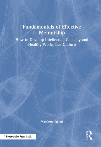 Fundamentals of Effective Mentorship
