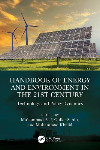 Handbook of Energy and Environment in the 21st Century: Technology and Policy Dynamics.