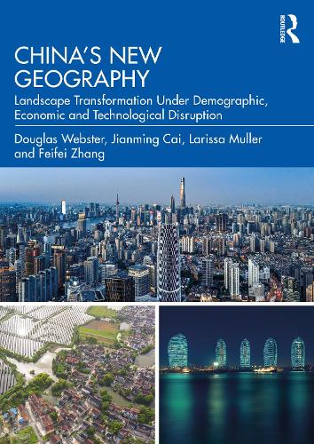 China's New Geography: Landscape Transformation Under Demographic, Economic and Technological Disruption.