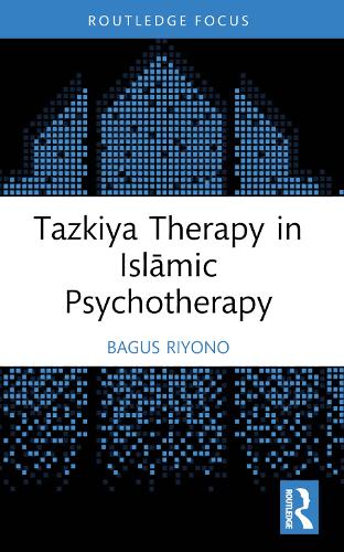 Tazkiya Therapy in Islamic Psychotherapy.