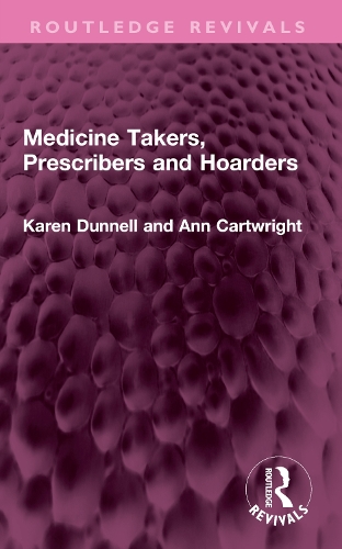 Medicine Takers, Prescribers and Hoarders.