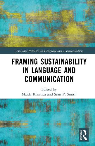Framing Sustainability in Language and Communication.