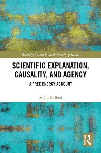 Scientific Explanation, Causality, and Agency