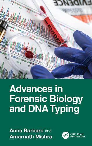 Advances in Forensic Biology and DNA Typing.