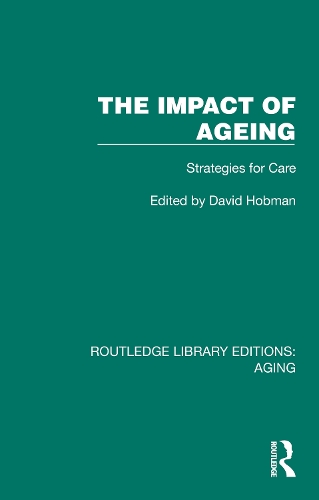 The Impact of Ageing: Strategies for Care.