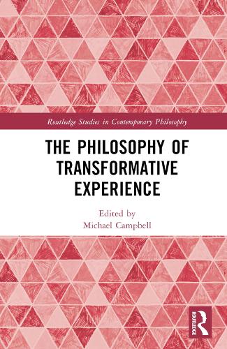 The Philosophy of Transformative Experience.