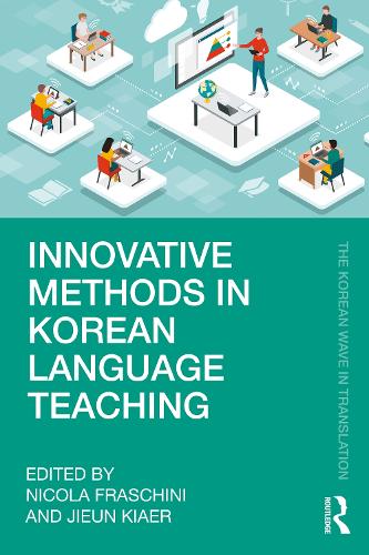 Innovative Methods in Korean Language Teaching.