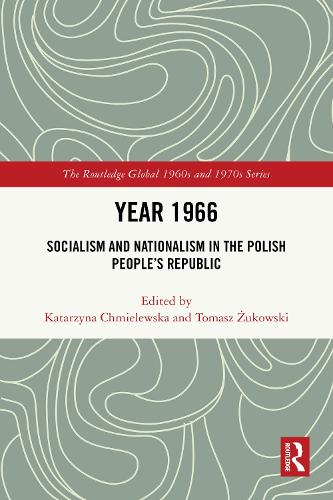 Year 1966: Socialism and Nationalism in the Polish People's Republic.