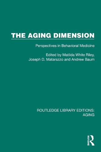 The Aging Dimension: Perspectives in Behavioral Medicine.