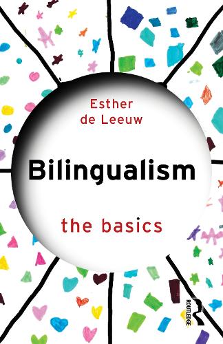 Bilingualism: The Basics.