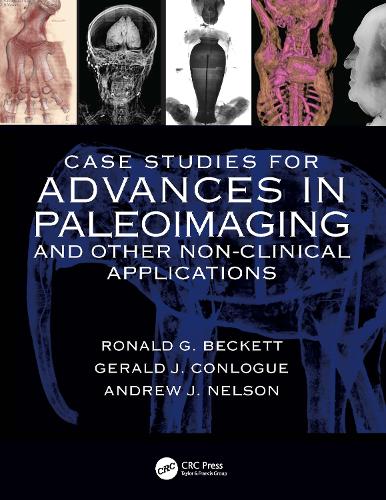 Case Studies for Advances in Paleoimaging and Other Non-Clinical Applications.