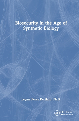 Biosecurity in the Age of Synthetic Biology.