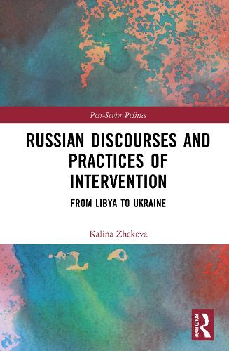 Russian Discourses and Practices of Intervention