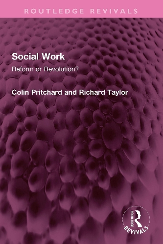 Social Work: Reform or Revolution?.