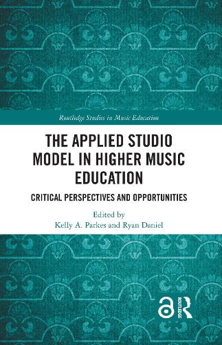 The Applied Studio Model in Higher Music Education: Critical Perspectives and Opportunities.