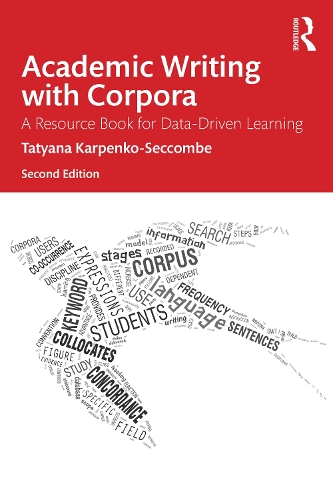 Academic Writing with Corpora: A Resource Book for Data-Driven Learning. 2nd edition