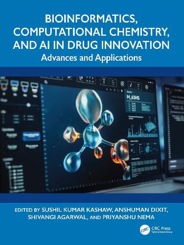Bioinformatics, Computational Chemistry, and AI in Drug Innovation: Advances and Applications.