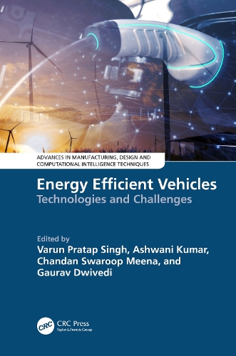 Energy Efficient Vehicles: Technologies and Challenges.