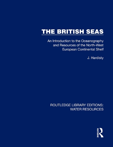 The British Seas: An Introduction to the Oceanography and Resources of the North-West European Continental Shelf.