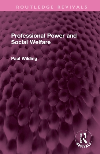 Professional Power and Social Welfare.