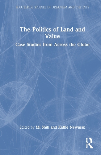 The Politics of Land and Value