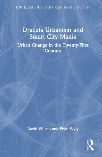 Dracula Urbanism and Smart City Mania