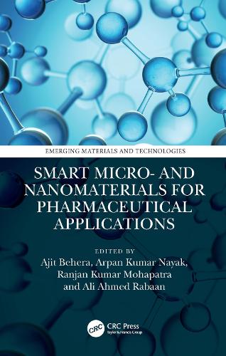 Smart Micro- and Nanomaterials for Pharmaceutical Applications.
