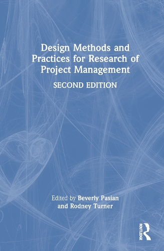 Design Methods and Practices for Research of Project Management.