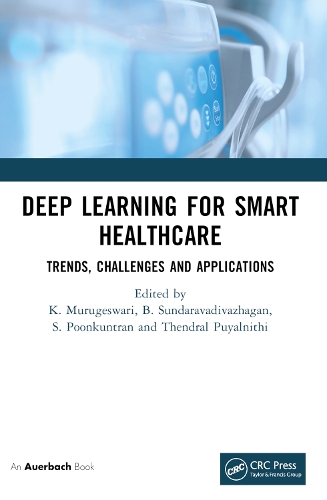 Deep Learning for Smart Healthcare: Trends, Challenges and Applications.