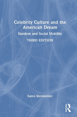 Celebrity Culture and the American Dream
