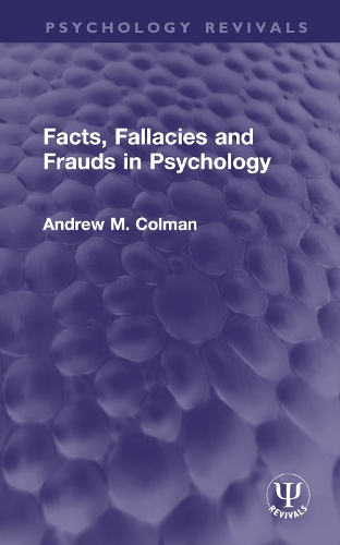 Facts, Fallacies and Frauds in Psychology.