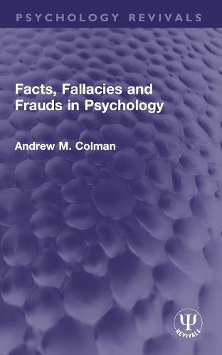Facts, Fallacies and Frauds in Psychology.