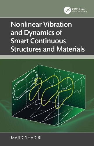 Nonlinear Vibration and Dynamics of Smart Continuous Structures and Materials.