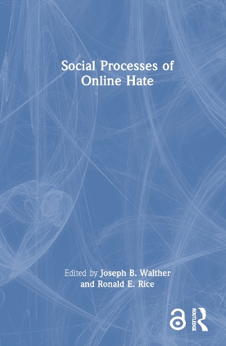 Social Processes of Online Hate.