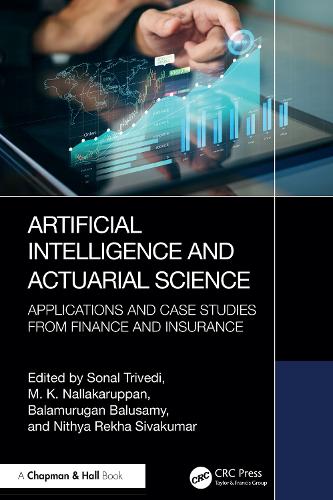 Artificial Intelligence and Actuarial Science: Applications and Case Studies from Finance and Insurance.